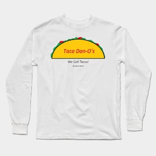 Taco Don-O's Long Sleeve T-Shirt